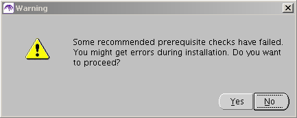 Error Message if recommended prereq checks have failed.