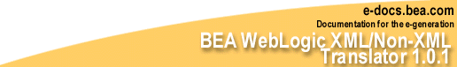 BEA WebLogic XML/Non-XML Translator 1.0.1