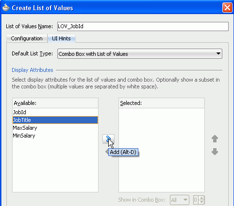 Create List of Values dialog as before, but in UI Hints tab. JobTitle is selected in Available pane with cursor over the arrow ready to shuttle it into the Selected pane.