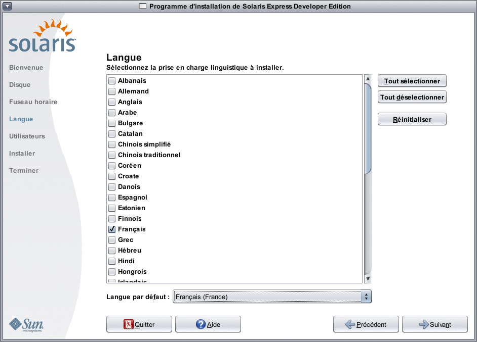 Ce panneau permet de sélectionner la prise en charge linguistique à installer sur le système.