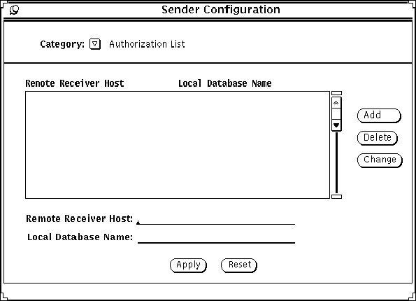 As shown in Figure 4-7 , the local Sender's authorization table contains two columns: Remote Receiver Host and Local Database Name.