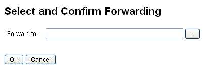 Figure showing the Select and Confirm Forwarding page
