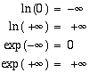 ln(0) = -inf, ln(+inf)=+inf, exp(-inf)=0, exp(+inf)=+inf