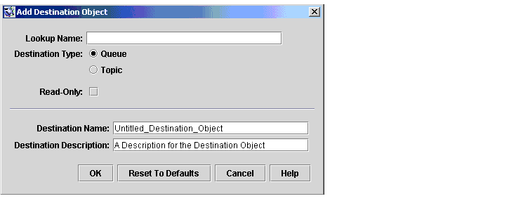 Add Destination Object dialog. Buttons from left to right: OK, Reset to Defaults, Cancel, Help.