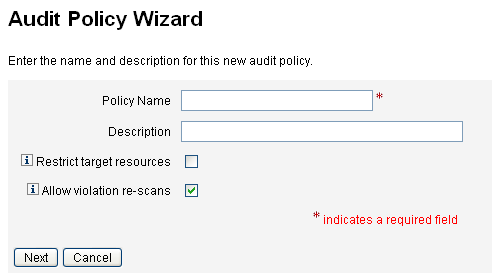 Use this Audit Policy Wizard page to specify a policy name and provide a brief description of the policy.