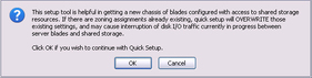 image:Example shows the warning message that appears after clikcing the Quick Setup button. This message advises that any existing zoning assigments will be overwritten if the user clicks OK to proceed with the Quick Setup. 