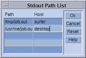 Dialog box titled stdout Path List. Shows a list
of paths and their associated hosts. Shows Ok, Cancel, Reset, and
Help buttons.