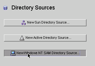 image:Click the New Windows NT SAM Directory Source button to create a Windows NT directory source.