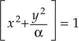 image: 方程式で、大括弧、x の 2 乗 + α分の y の 2 乗、大括弧閉じる = 1 です。