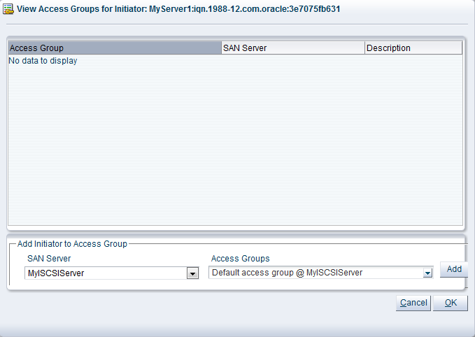 This figure shows the View Access Groups for Initiator dialog box.