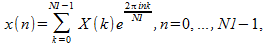 image:x(n) = sum to {N1 - 1} from {k = 0} X(k)e^{{2%pi ink} over N1} , n                             = 0, ..., N1 - 1,