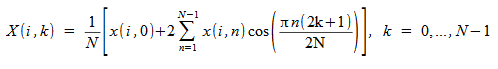 image:X(i,k) = 1 over N [ x(i,0)+ 2 sum to {N - 1} from {n = 1} x(i,n)                             cos ({%pi n(2k + 1)} over 2N )], k = 0, ..., N - 1