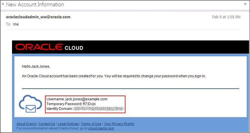 Account creation email from Oracle contains the name of the identity domain, user name, and password.