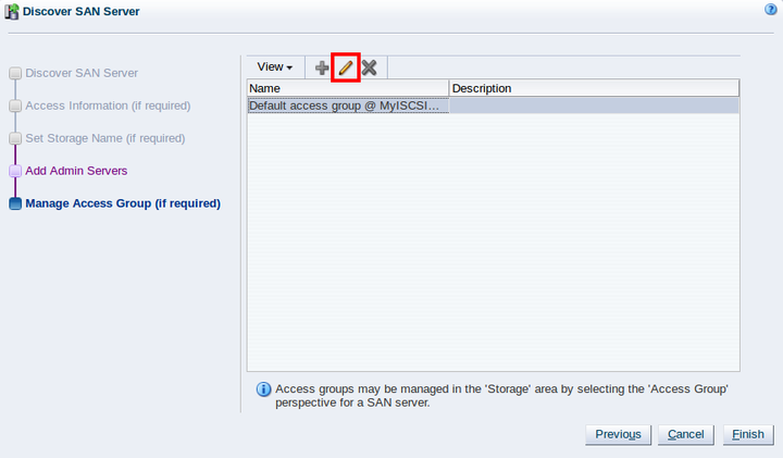 This figure shows the Manage Access Group step of the Discover SAN Server wizard.