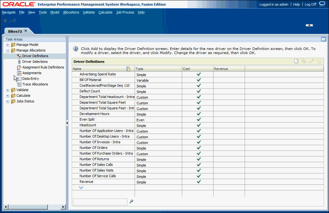 A tela Definições de Drivers exibe o nome, o tipo de cada driver e mostra se este é um fator de custo ou receita ou ambos. A tela Definições de Drivers exibe o nome, o tipo de cada driver e mostra se este é um fator de custo ou receita ou ambos.