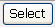 This image shows the Select button.