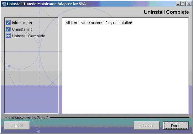 Tuxedo Mainframe Adapter for SNA Uninstall Complete Screen