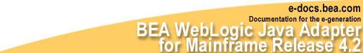 BEA WebLogic Java Adapter for Mainframe Release 4.2