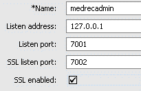 Configure the Admin Server: set name to medrecadmin, listen address to 127.0.0.1, listen port to 7001, SSL listen port to 7002, and enable SSL. 