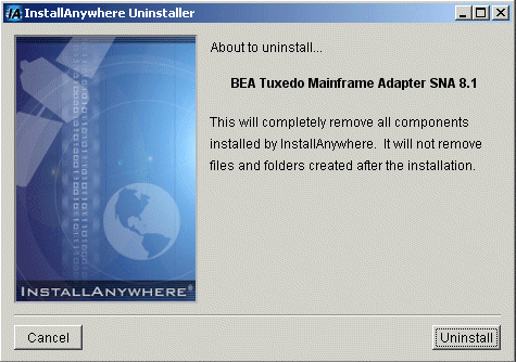 Tuxedo Mainframe Adapter for SNA Uninstaller Screen