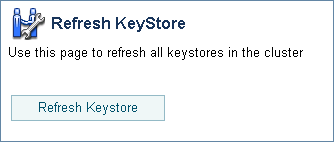 Refresh KeyStore Page