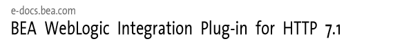 BEA WebLogicPlug-in for HTTP