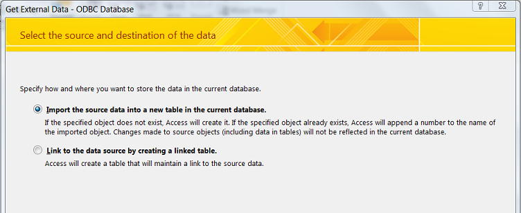 Shows the "Get External Data" dialog with two options: Import the source data into a new table in the current database (selected), and Link to the data source by creating a linked table.