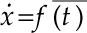 Equation in the form x dot = f(t) bar