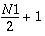 \frac{N1}{2}+1