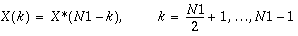 X(k)=X^{\star }(N1-k),\, \, k=\frac{N1}{2}+1,\ldots N1-1