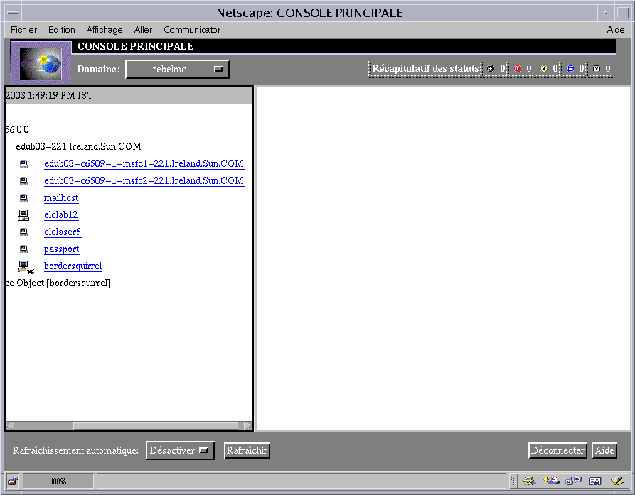 Console web dans Netscape comportant un domaine sur le côté gauche et le panneau Récapitulatif des statuts dans la partie supérieure droite avec les alarmes critiques indiquées.