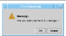 Screen capture of the Unassign confirmation panel. 