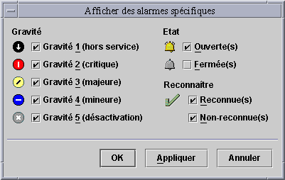 La fenêtre de sélection Afficher des alarmes spécifiques indique toutes les alarmes ouvertes de toutes les gravités à afficher.