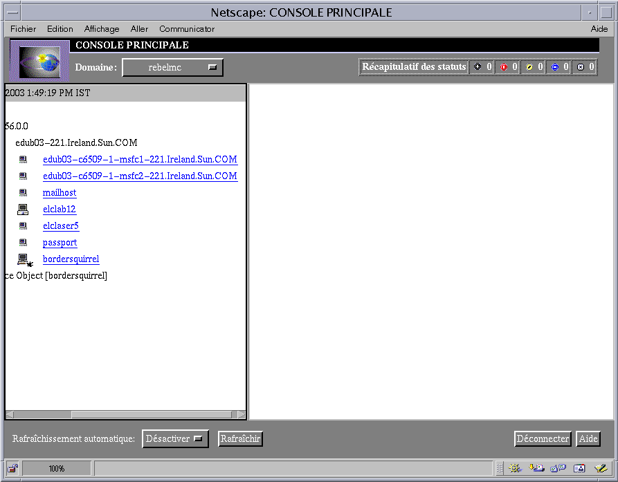 Console web dans Netscape comportant un domaine sur le côté gauche et le panneau Récapitulatif des statuts dans la partie supérieure droite avec indication des alarmes critiques.