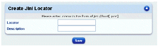 Screen capture showing Create Jini Locator dialog. Text fields are Locator and Description. Button is Save.