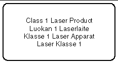 Graphic showing the Class 1 Laser Product statement