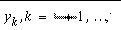 y_{k},k=\frac{-N}{2}+1,\ldots \frac{N}{2}k=0,\ldots N-1