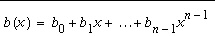 b(x)=b_{0}+b_{1}x+...+b_{n-1}x^{n-1} 