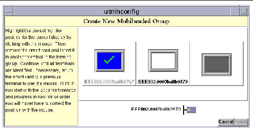 Use utadm and utmh to administer multihead configurations.