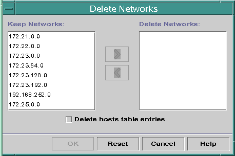 ダイアログボックスには「保持するネットワーク (Keep Networks)」と「ネットワークの削除 (Delete Networks)」という 2 つのリストが表示され、その間に選択矢印が表示されます。さらに、「ホストテーブルエントリも削除 (Delete host table entries)」というチェックボックスが表示されます。
