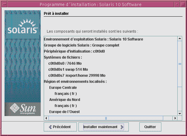 Cette capture d'écran présente l'écran Prêt à installer. Cet écran récapitule les informations de configuration qui ont été entrées lors de l'installation.