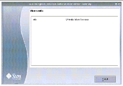 The following fiugre shows the View Results window, indicating that the uninstall operation was a success.