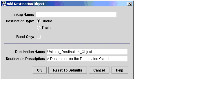 Add Destination Object dialog. Buttons from left to right: OK, Reset to Defaults, Cancel, Help.