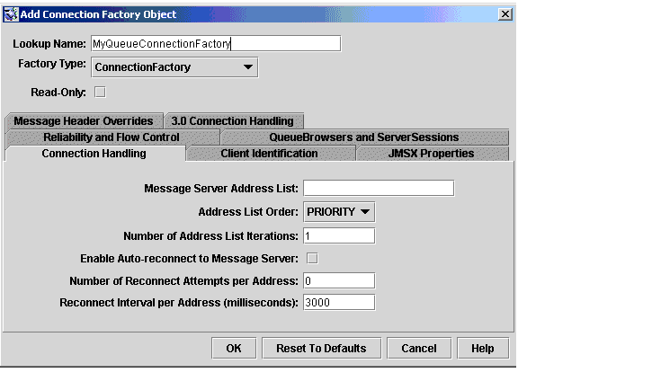 Add Connection Factory Object ԻʾConnection HandlingѡťΪOKReset to DefaultsCancelHelp
