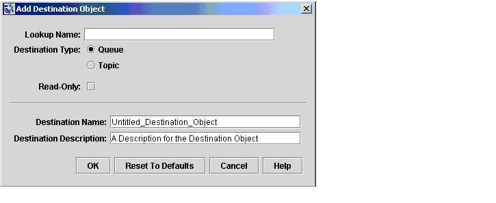 Add Destination Object Ի򡣰ťΪOKReset to DefaultsCancel  Help
