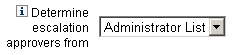 Using the Determine Escalation Approvers from menu to specify a method for determining approver account IDs.