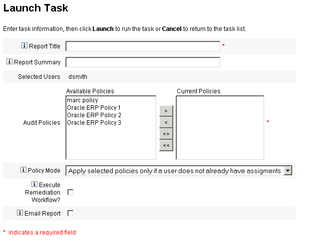 Use the Launch Task dialog to configure a scan to run selected audit policies on users or organizations.