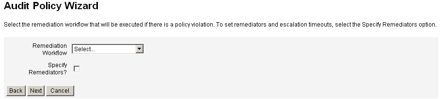 The Select Rule Remediation Workflow Screen allows you to associate a remediation workflow with a policy.