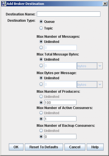 Add Broker Destination Dialog. Buttons from left to right:
OK, Reset To Defaults, Cancel, Help.