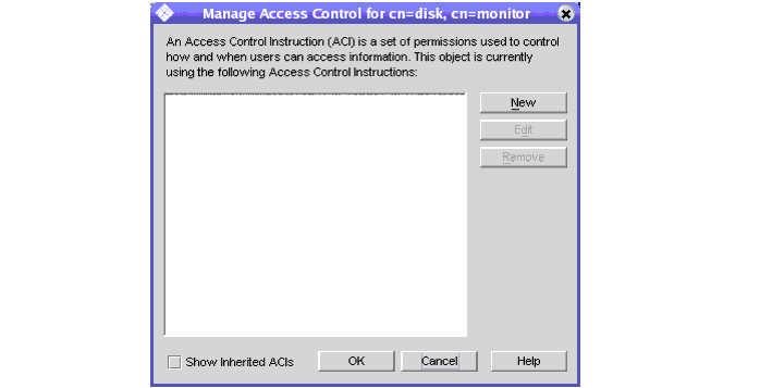 The default manager lets you add, edit, and remove ACIs.